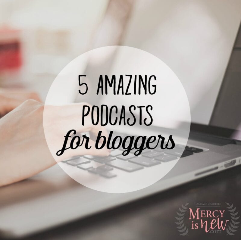 5 Amazing Podcasts for Bloggers