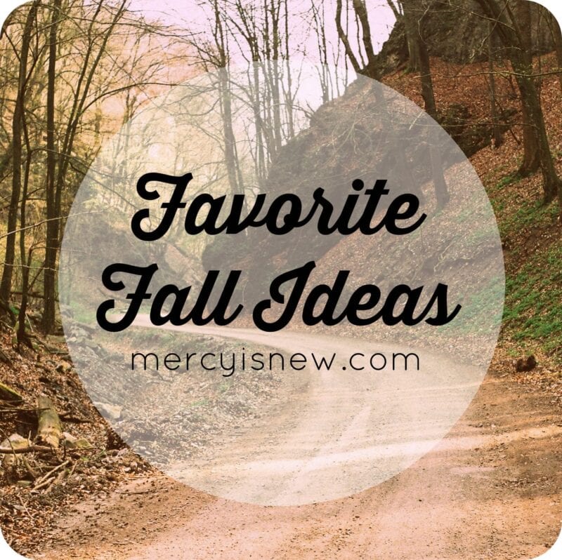 Favorite Fall Ideas