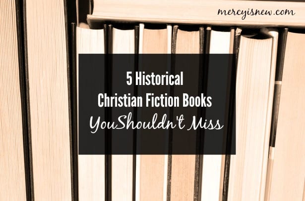 Historical Christian Fiction Books
