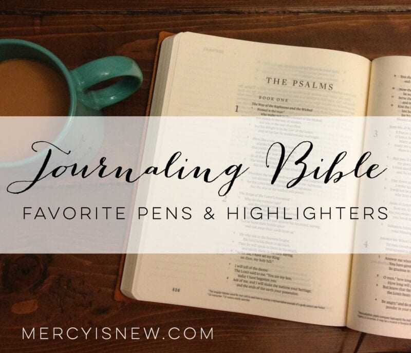 Journaling Bible Favorite Pens  MercyIsNew.com