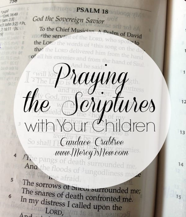 Praying the Scriptures with Your Children