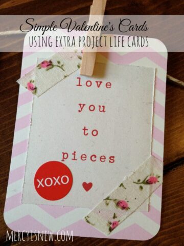 Simple Valentine's Cards using EXTRA Project Life cards @mercyisnew.com